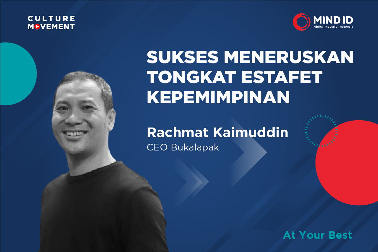Podcast: Sukses Meneruskan Tongkat Estafet Kepemimpinan - Rachmat Kaimuddin