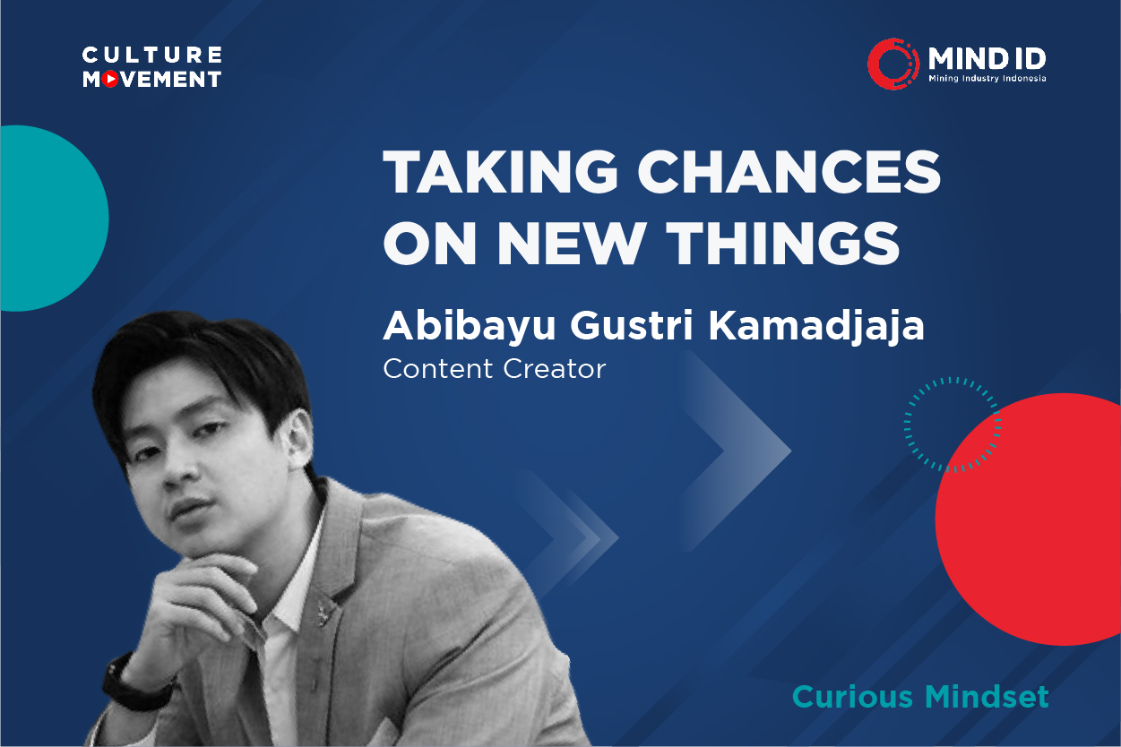 Podcast: Taking Chances on New Things - Abibayu Gustri Kamadjaja