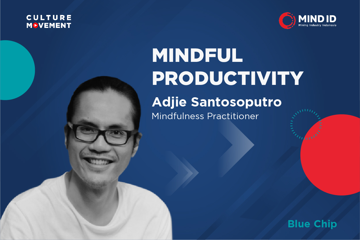 Podcast: Mindful Productivity - Adjie Santosoputro