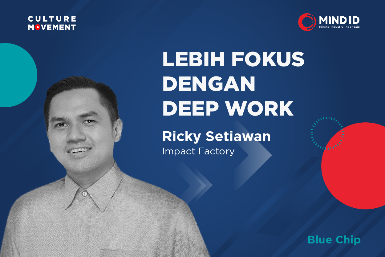 Podcast: Lebih Fokus dengan Deep Work - Ricky Setiawan