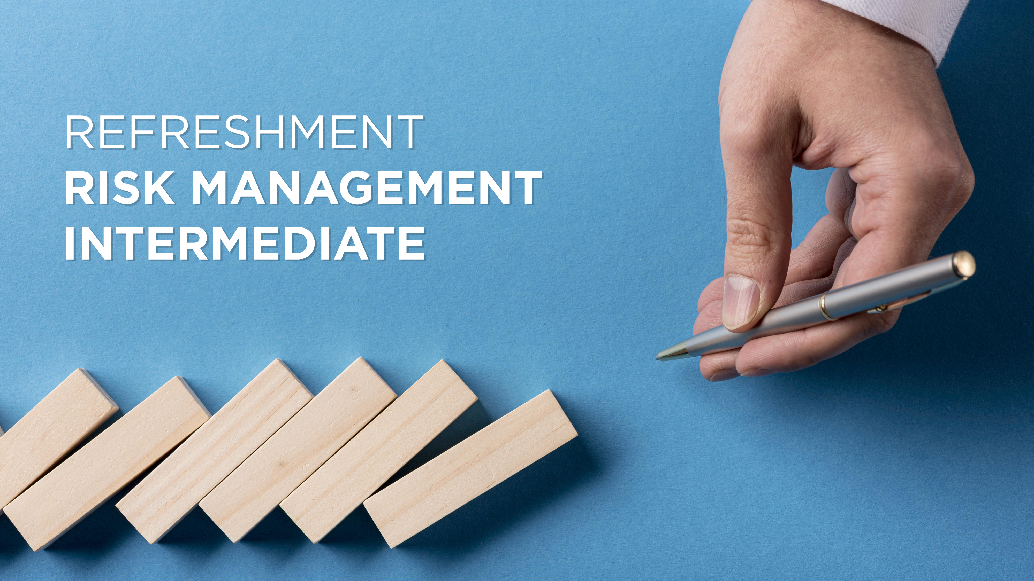 Refreshment Risk Management (Intermediate)