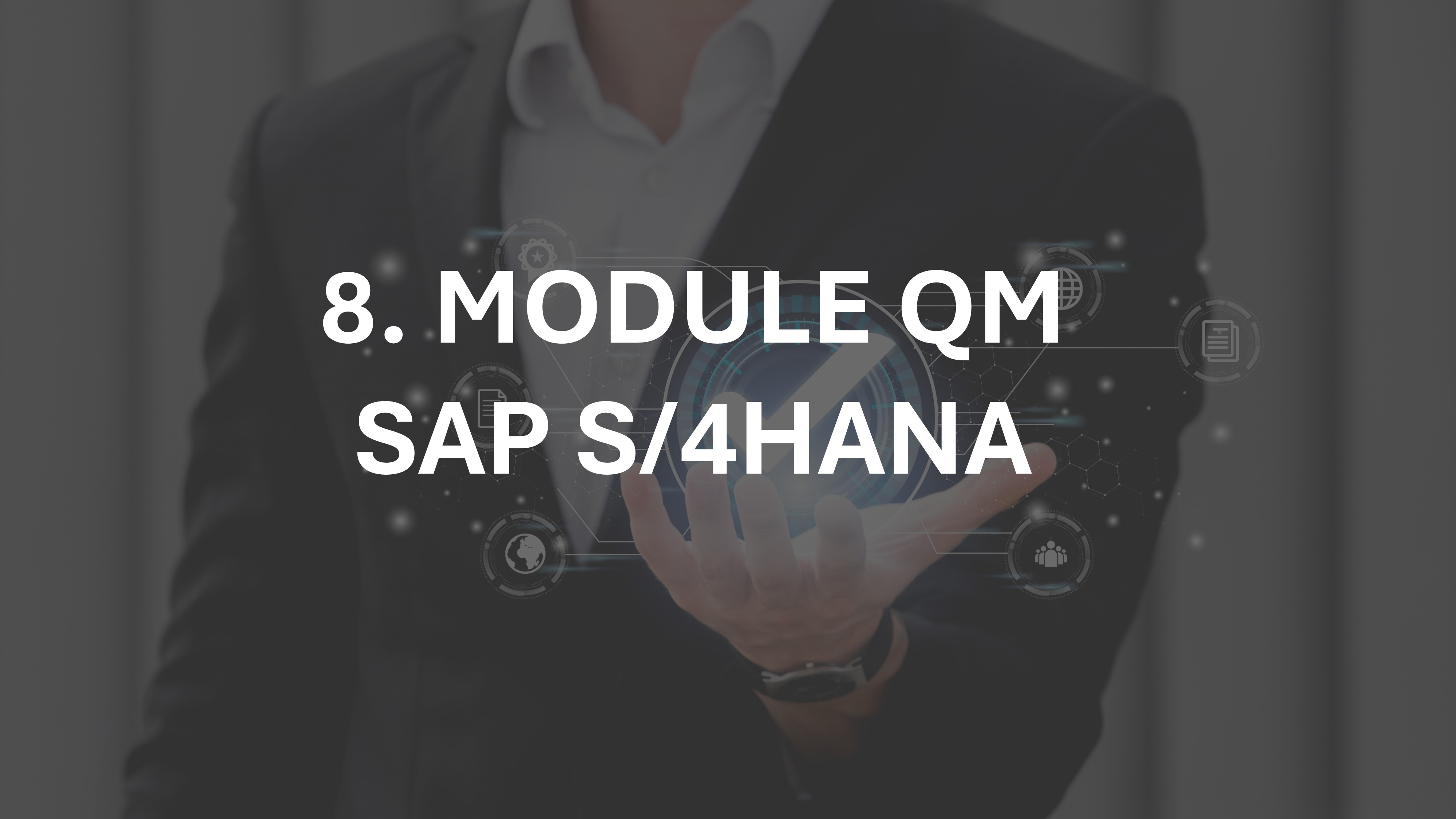 8. Modul Quality Management (QM) S/4HANA