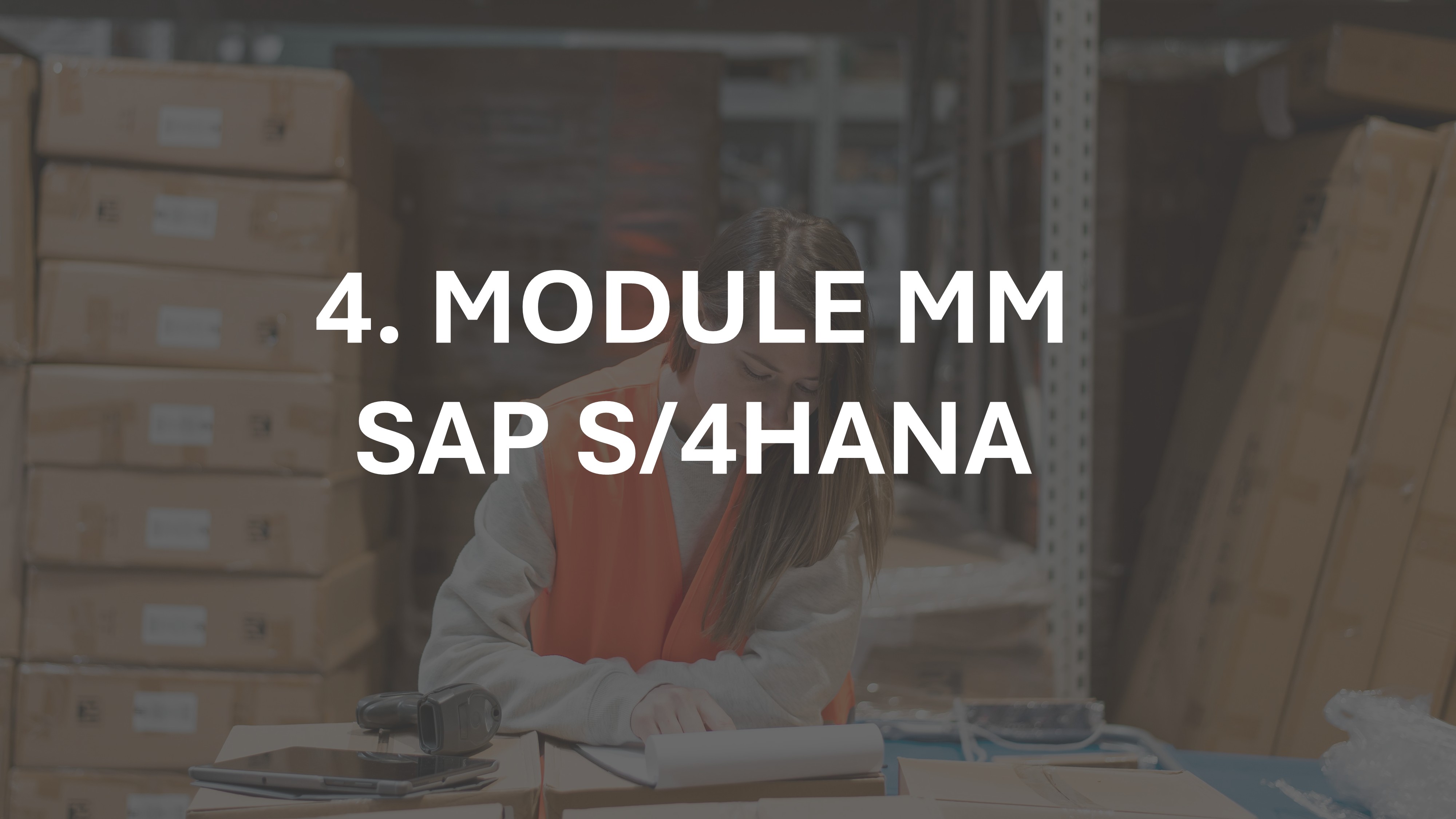 4. Modul Material Management (MM) SAP S/4HANA